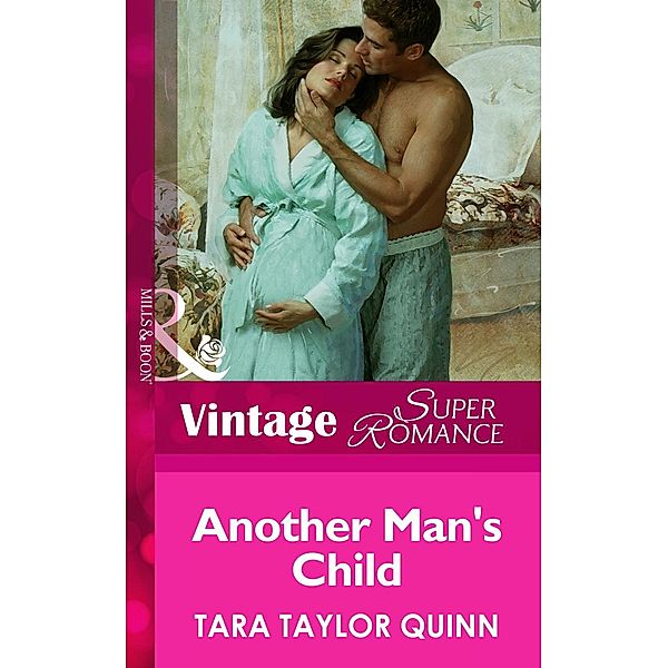 Another Man's Child (Mills & Boon Vintage Superromance), Tara Taylor Quinn