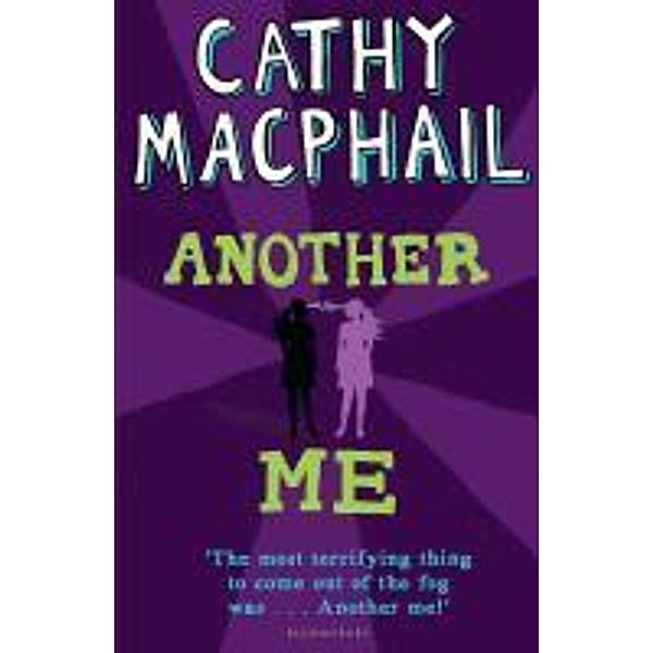 Another Me, Cathy MacPhail