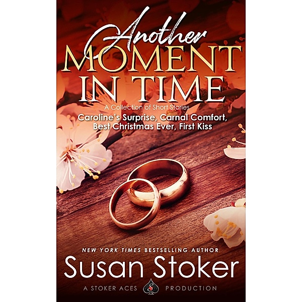 Another Moment in Time - A Collection of Short Stories, Susan Stoker