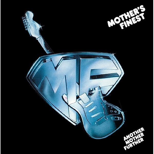 Another Mother Further, Mother's Finest