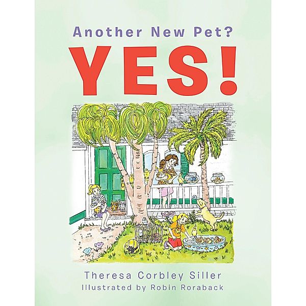 Another New Pet? Yes!, Theresa Corbley Siller