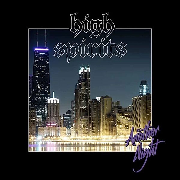 Another Night (Black Vinyl), High Spirits