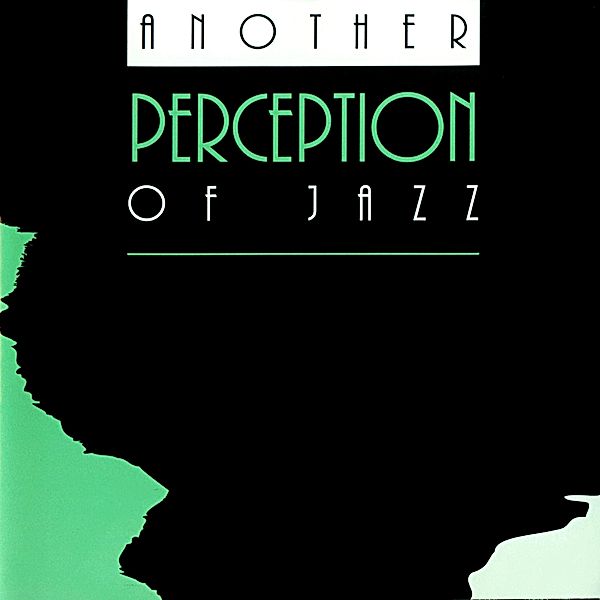Another Perception Of Jazz, Perception