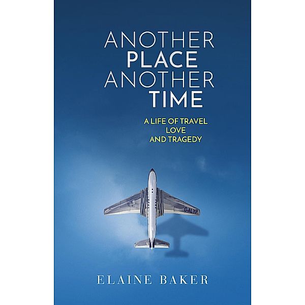 Another Place Another Time, Elaine Baker