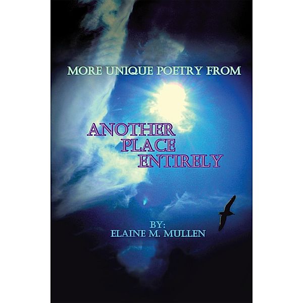Another Place Entirely, Elaine M. Mullen