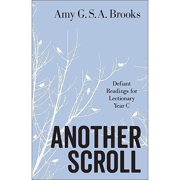 Another Scroll, Amy G. S. A. Brooks