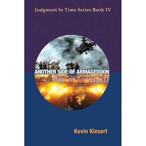 Another Side of Armageddon / Judgment In Time Series Bd.4, Kevin Klesert