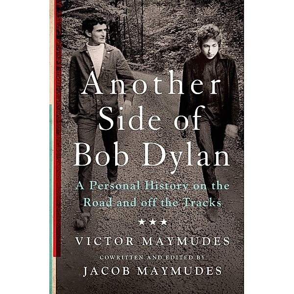 Another Side of Bob Dylan, Victor Maymudes, Jacob Maymudes