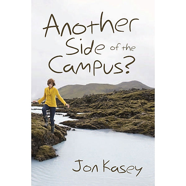Another Side of the Campus?, Jon Kasey
