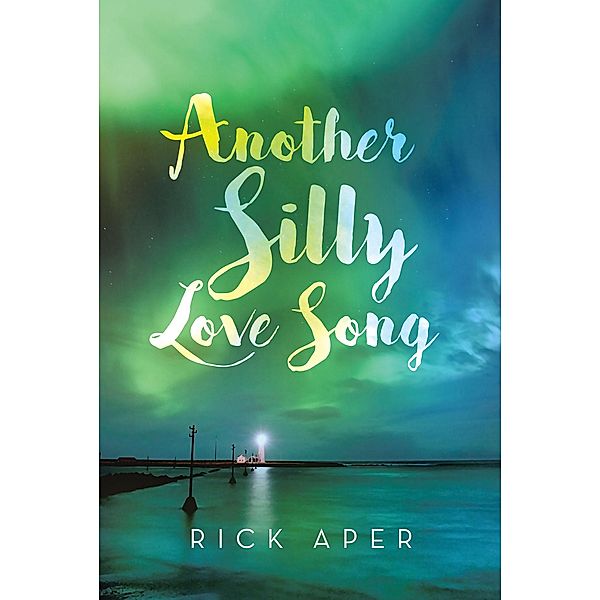 Another Silly Love Song, Rick Aper