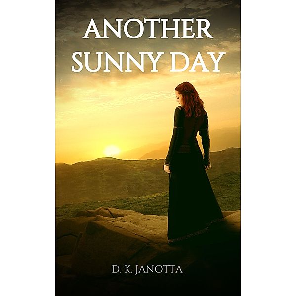 Another Sunny Day: The Vampire's Daughter Strikes Back! (Fifty Percent Vampire, #2) / Fifty Percent Vampire, D. K. Janotta