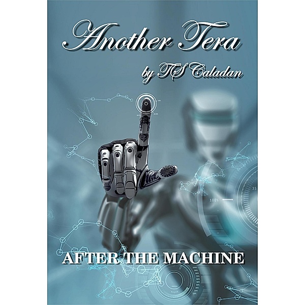 Another Tera - After the Machine, Ts Caladan