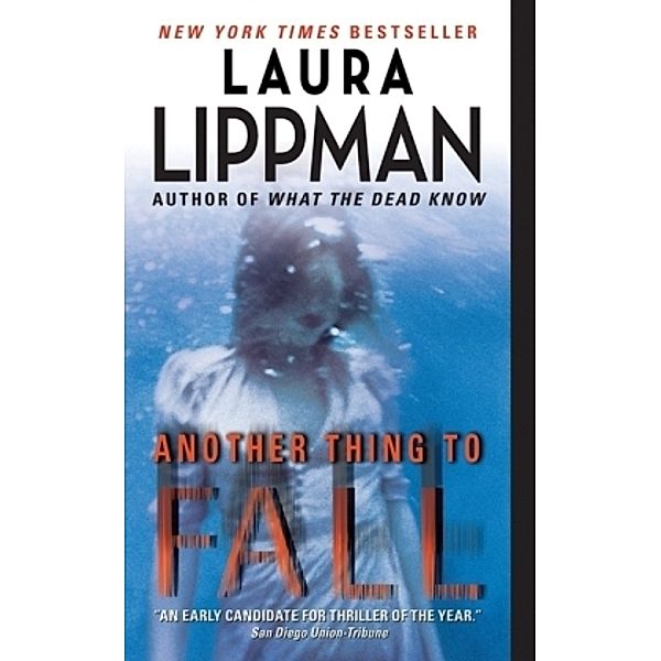 Another Thing to Fall, Laura Lippman