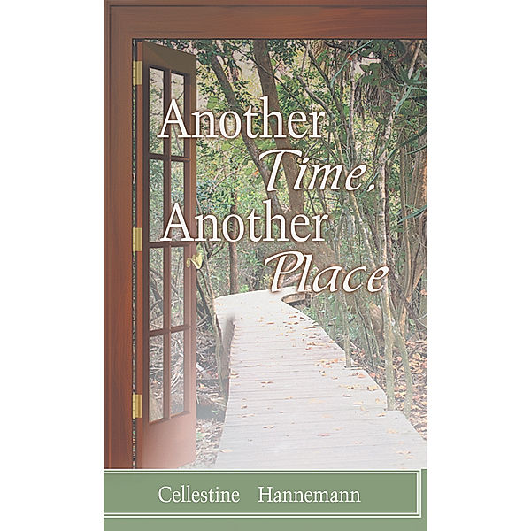 Another Time, Another Place, Cellestine Hannemann