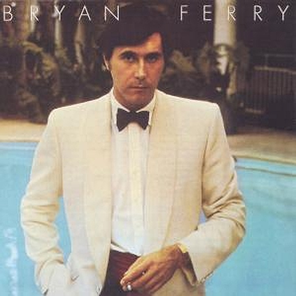 Another Time,Another Place (Remastered), Bryan Ferry