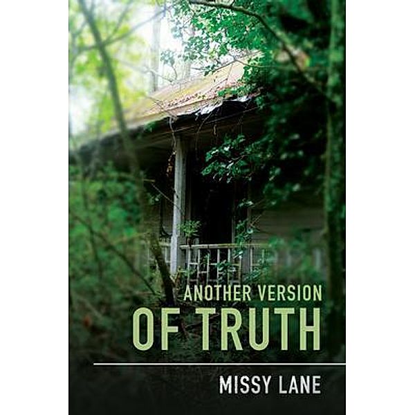 Another Version of Truth, Missy Lane