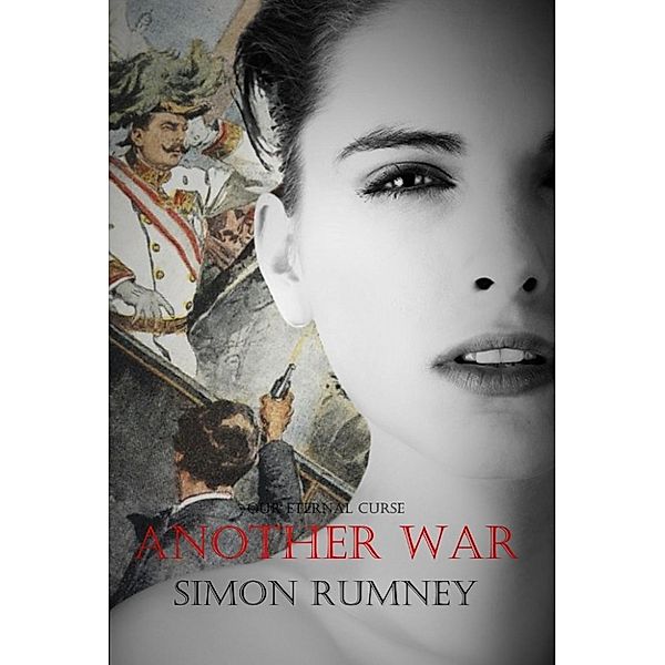 Another War (Our Eternal Curse, #3) / Our Eternal Curse, Simon Rumney