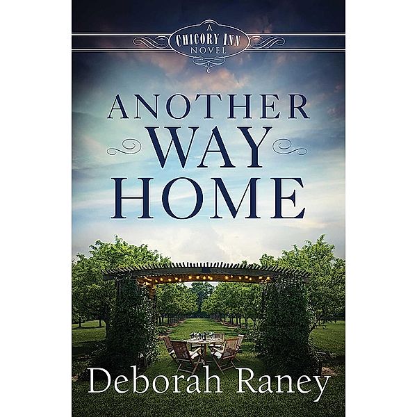 Another Way Home / Abingdon Fiction, Deborah Raney