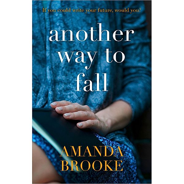 Another Way to Fall, Amanda Brooke