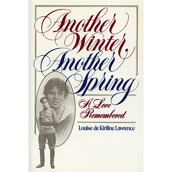 Another Winter, Another Spring, Louise De Kiriline Lawrence
