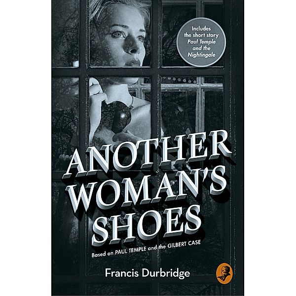 Another Woman's Shoes, Francis Durbridge