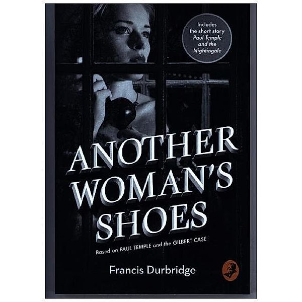 Another Woman's Shoes, Francis Durbridge