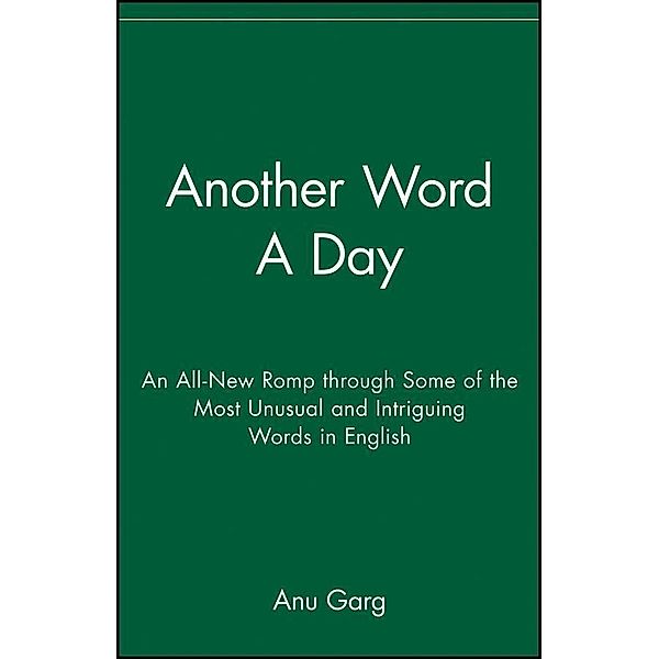 Another Word A Day, Anu Garg