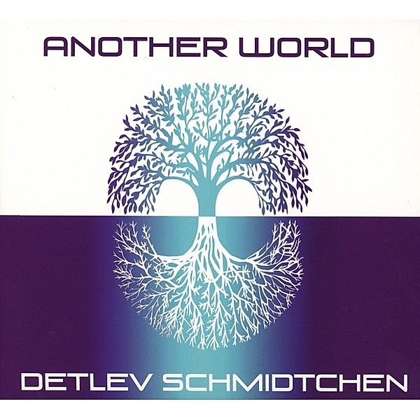Another World, Detlev Schmidtchen