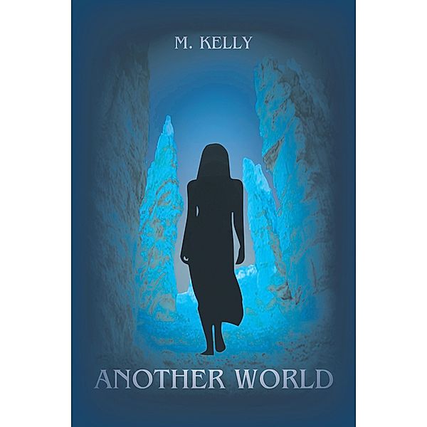 Another World, M. Kelly