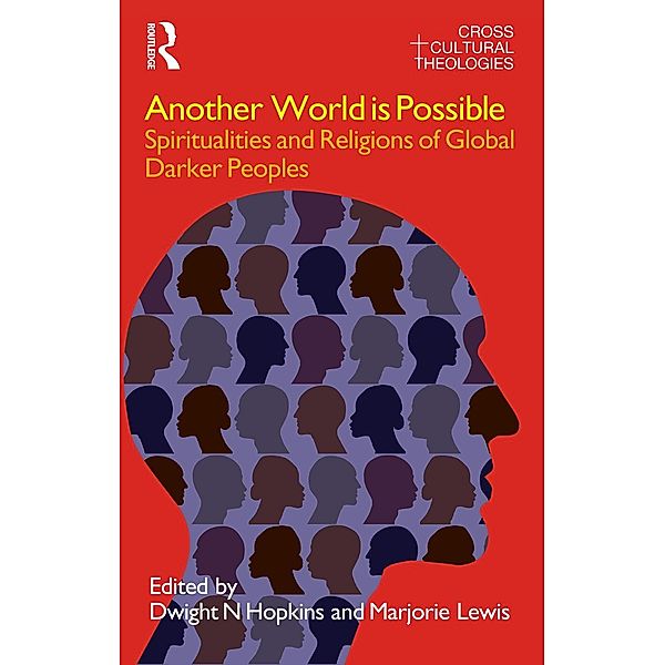 Another World is Possible, Dwight N. Hopkins, Marjorie Lewis