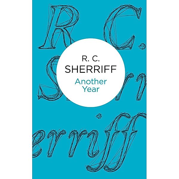 Another Year, R. C. Sherriff