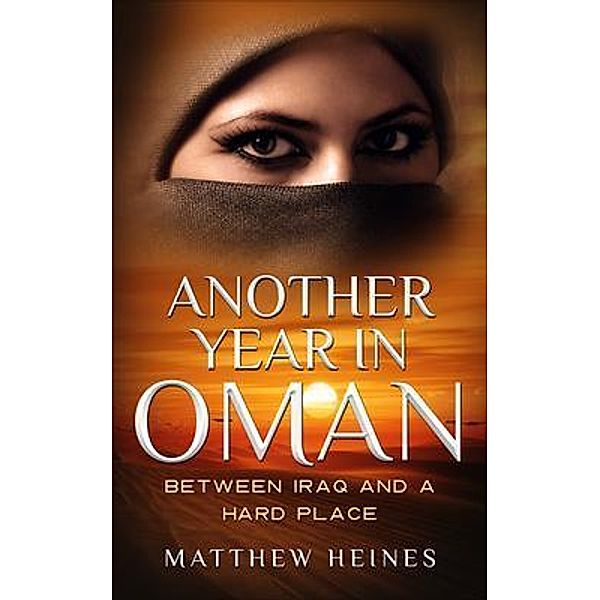 Another Year in Oman, Matthew Heines