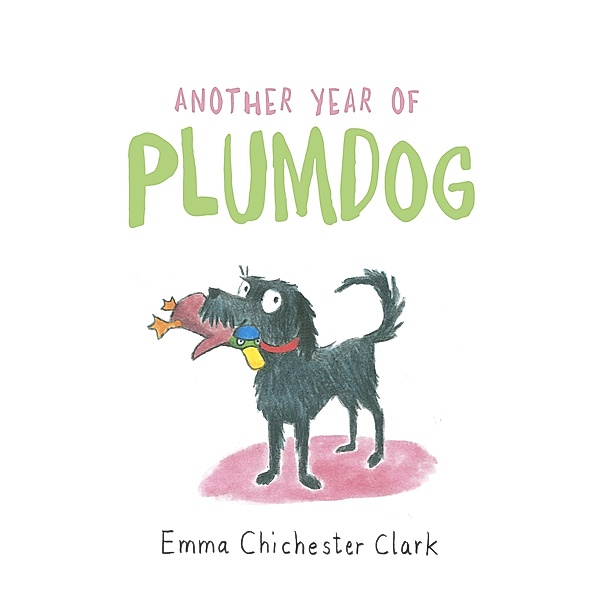 Another Year of Plumdog, Emma Chichester Clark