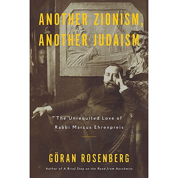 Another Zionism, Another Judaism, Göran Rosenberg