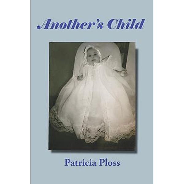 Another's Child, Patricia Ploss
