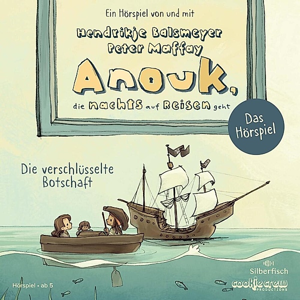 Anouk, die nachts auf Reisen geht. Die verschlüsselte Botschaft - Das Hörspiel,1 Audio-CD, Hendrikje Balsmeyer, Peter Maffay