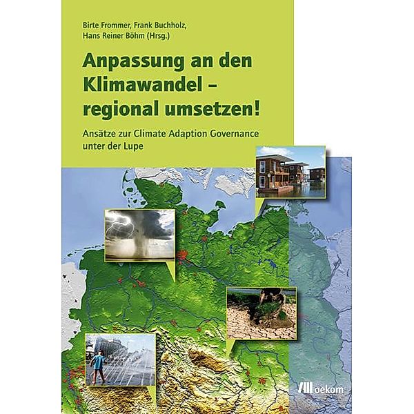 Anpassung an den Klimawandel - regional umsetzen!