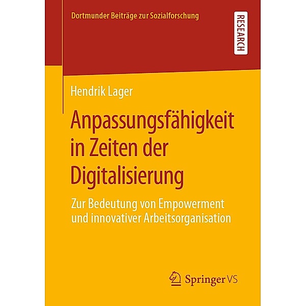 Anpassungsfähigkeit in Zeiten der Digitalisierung / Dortmunder Beiträge zur Sozialforschung, Hendrik Lager