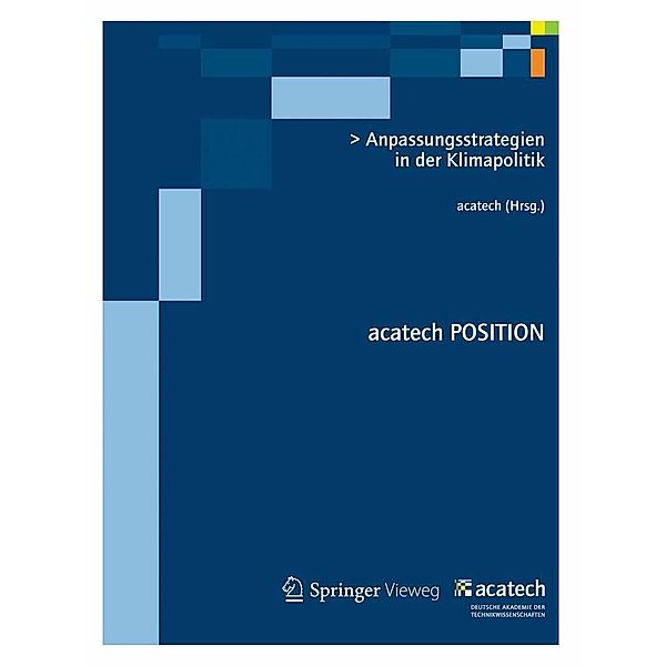 Anpassungsstrategien in der Klimapolitik / acatech POSITION