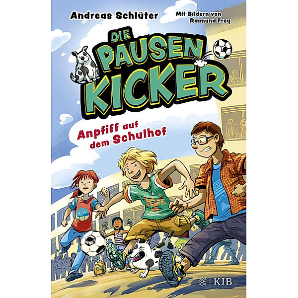Anpfiff auf dem Schulhof / Die Pausenkicker Bd.1, Andreas Schlüter