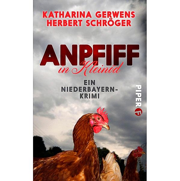 Anpfiff in Kleinöd / Kleinöd-Krimis Bd.3, Katharina Gerwens, Herbert Schröger