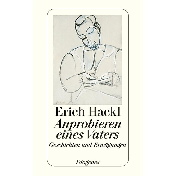 Anprobieren eines Vaters, Erich Hackl