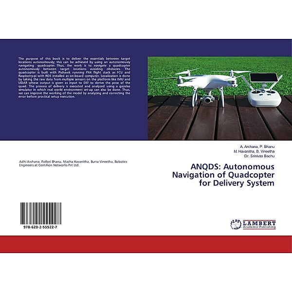 ANQDS: Autonomous Navigation of Quadcopter for Delivery System, A. Archana, P. Bhanu, M. Havanitha, B. Vineetha, Srinivas Bachu