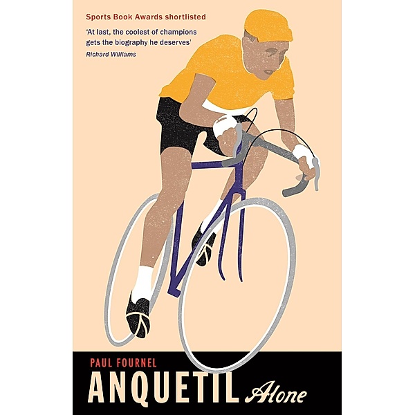 Anquetil, Alone, Paul Fournel