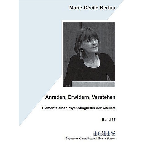 Anreden, Erwidern, Verstehen, Marie Cécile Bertau