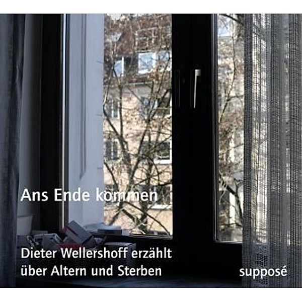 Ans Ende kommen, Audio-CD, Thomas Böhm, Klaus Sander, Dieter Wellershoff