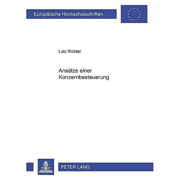 Ansätze einer Konzernbesteuerung in Deutschland, Lutz Richter