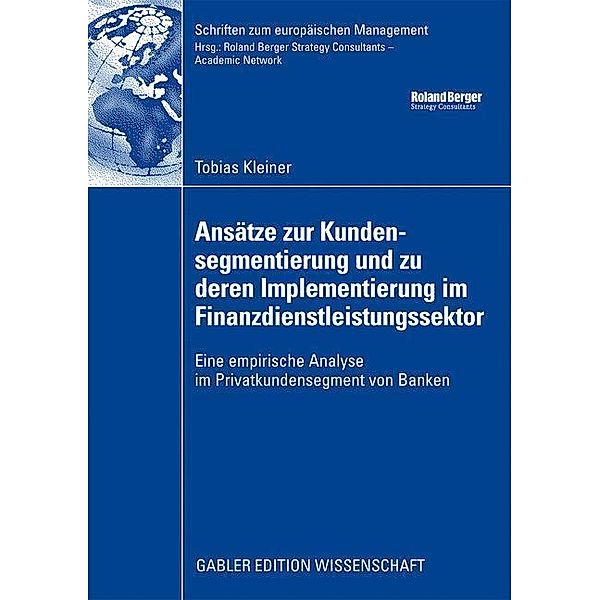 Ansätze zur Kundensegmentierung und zu deren Implementierung im Finanzdienstleistungssektor, Tobias Kleiner