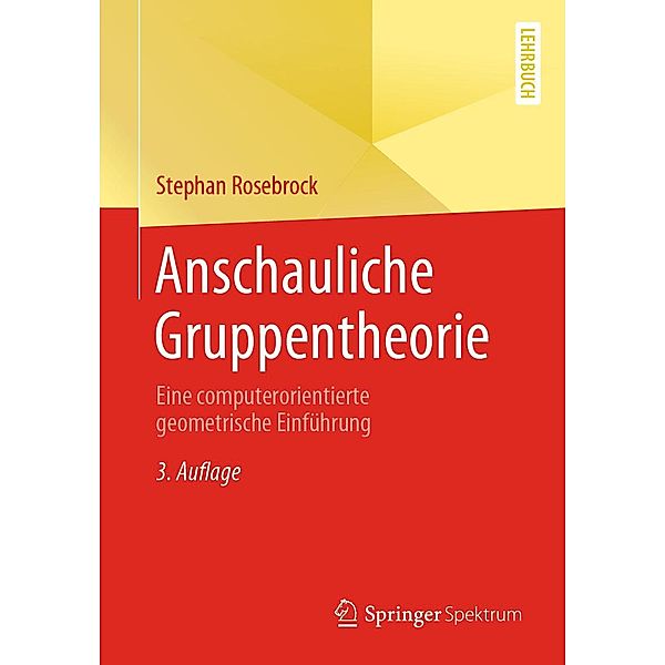 Anschauliche Gruppentheorie, Stephan Rosebrock