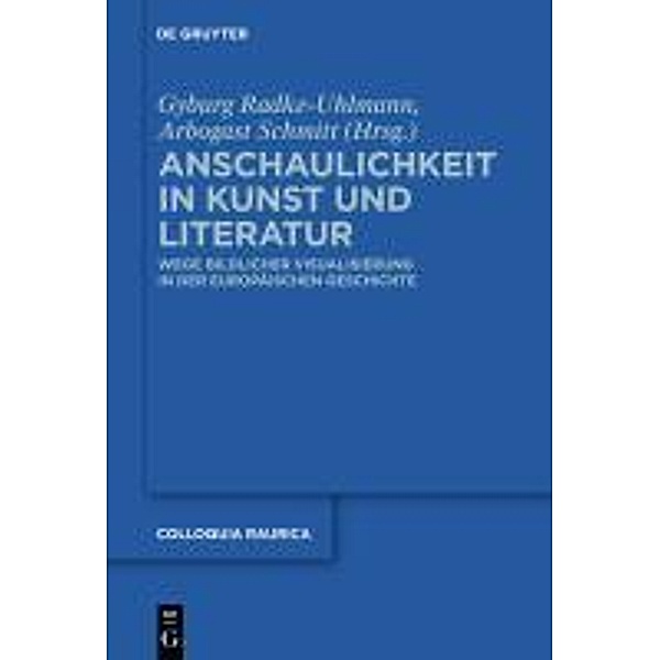 Anschaulichkeit in Kunst und Literatur 11 / Colloquia Raurica Bd.11